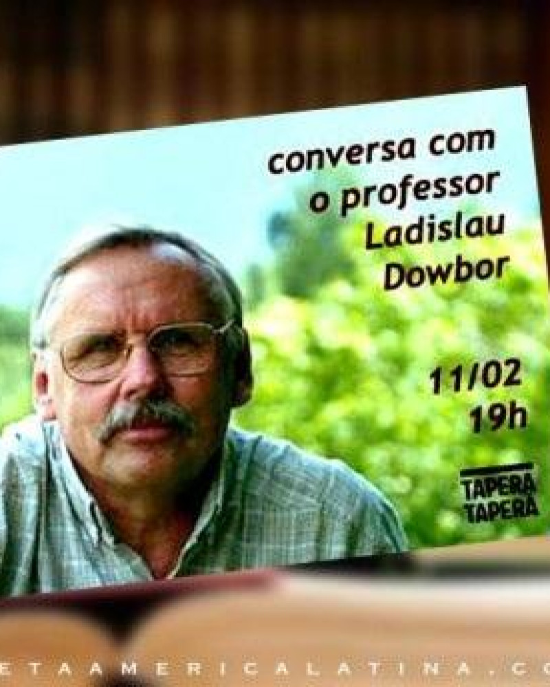 O Brasil e o capital improdutivo - Conversa com Ladislau Dowbor