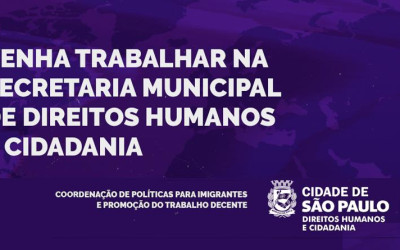 Processo Seletivo de Estágio Coordenação de Políticas para Imigrantes e Promoção do Trabalho Decente 2021