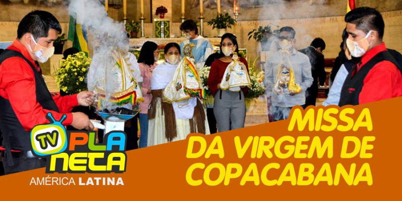 Missa de saúde em devoção às Virgens de Copacabana e Urkupiña