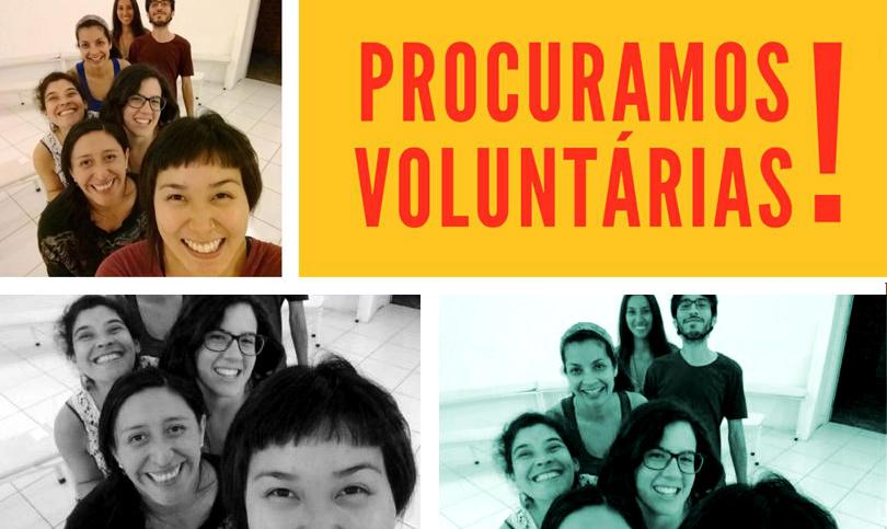 PRECISAMOS VOLUNTÁRIAS!  